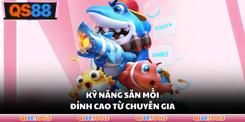 Mẹo Bắn Cá - Bí Quyết Săn Thưởng Lớn Dành Cho Ngư Thủ 3 Kỹ năng săn bắn đỉnh cao từ chuyên gia